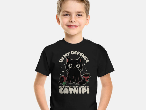 It's The Catnip's Fault