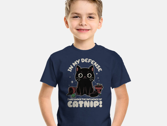 It's The Catnip's Fault