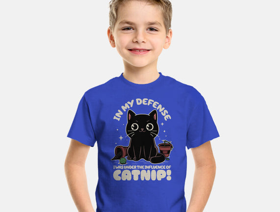 It's The Catnip's Fault