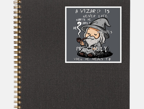A Wizard Is Never Late