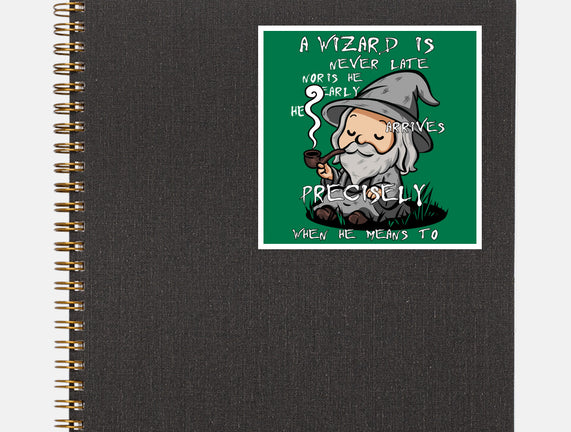 A Wizard Is Never Late