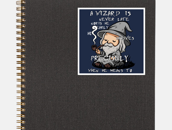 A Wizard Is Never Late