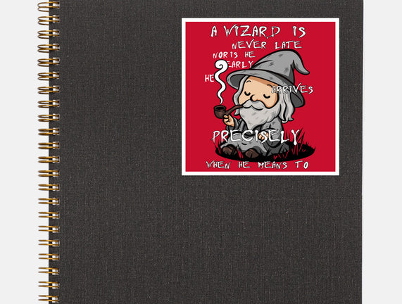 A Wizard Is Never Late