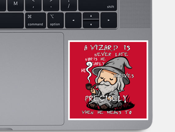 A Wizard Is Never Late