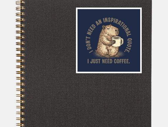I Just Need A Coffee