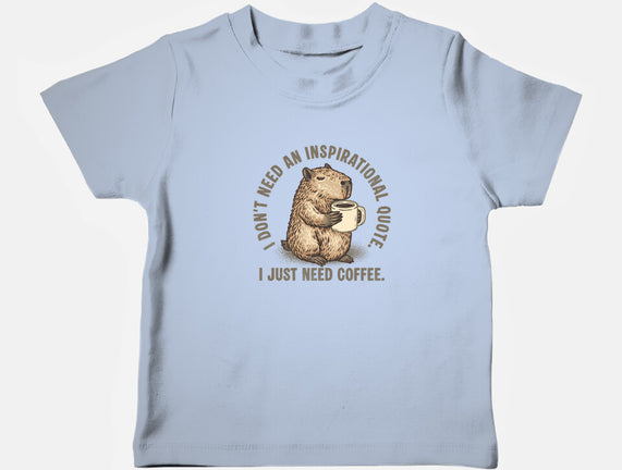 I Just Need A Coffee