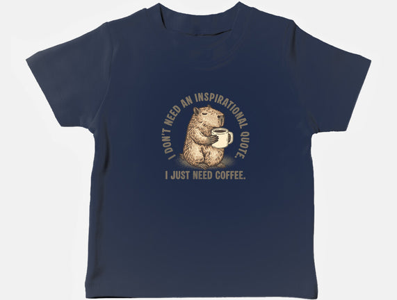 I Just Need A Coffee