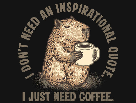 I Just Need A Coffee