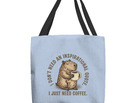 I Just Need A Coffee