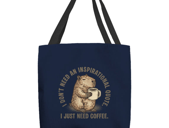 I Just Need A Coffee