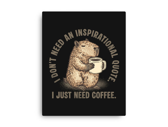 I Just Need A Coffee