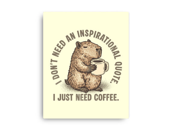 I Just Need A Coffee