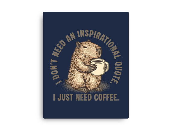 I Just Need A Coffee