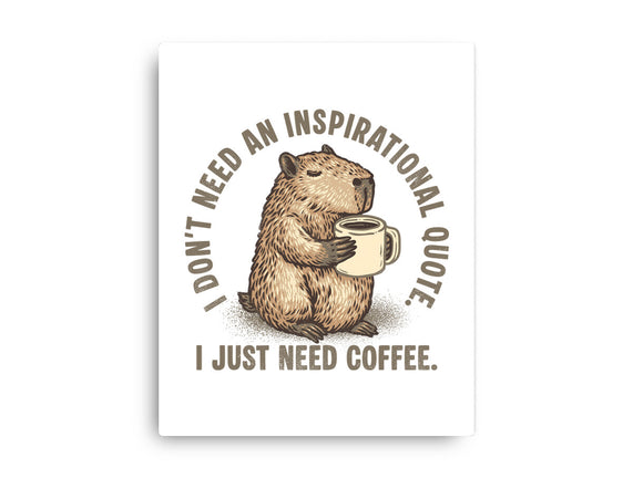 I Just Need A Coffee