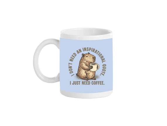 I Just Need A Coffee