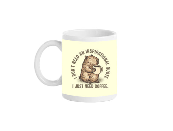 I Just Need A Coffee