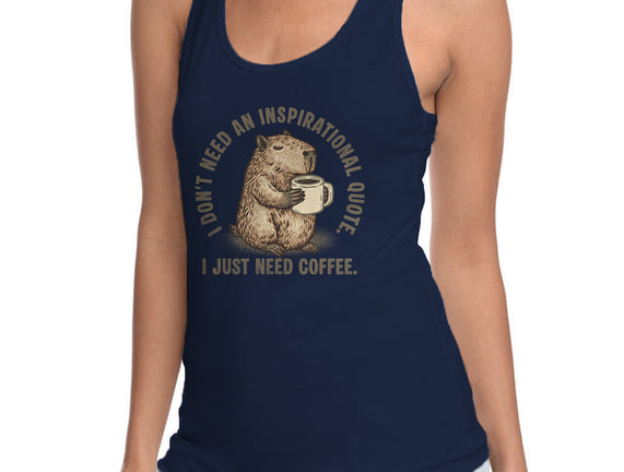 I Just Need A Coffee