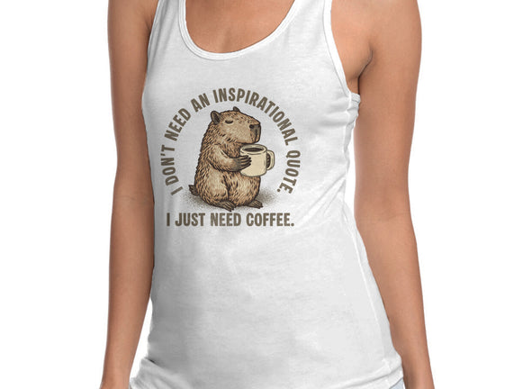 I Just Need A Coffee
