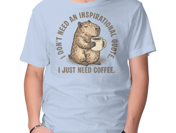 I Just Need A Coffee