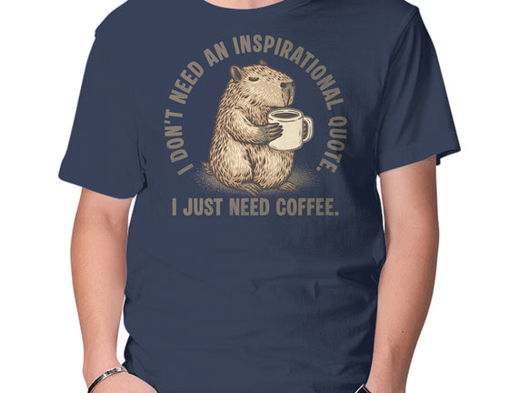 I Just Need A Coffee