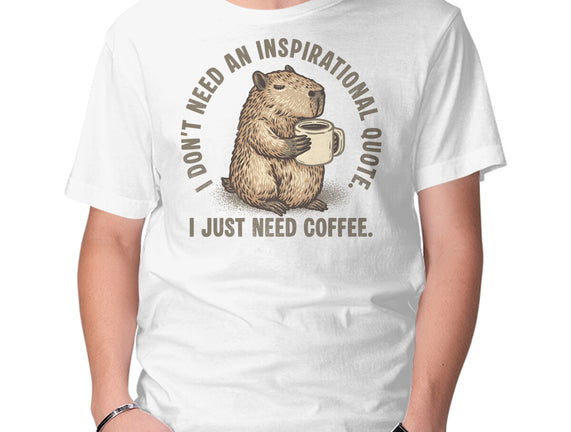I Just Need A Coffee