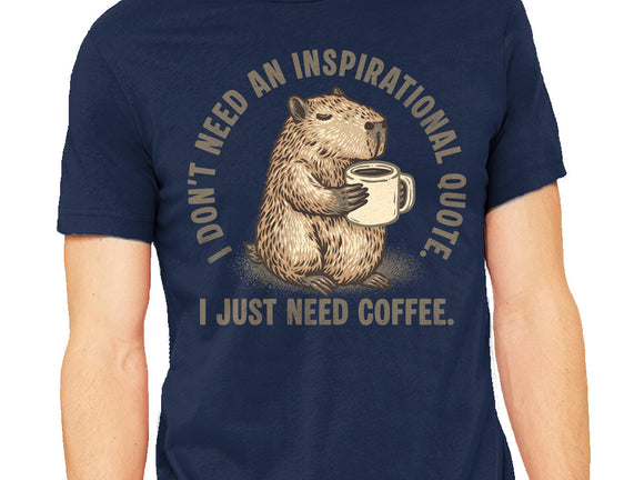 I Just Need A Coffee