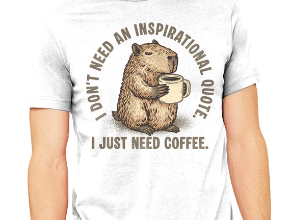 I Just Need A Coffee