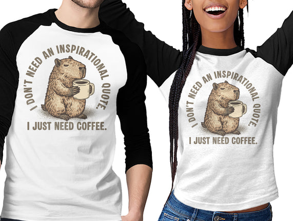I Just Need A Coffee