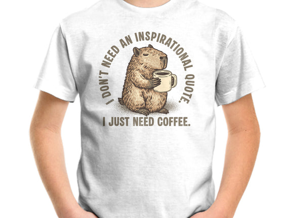 I Just Need A Coffee