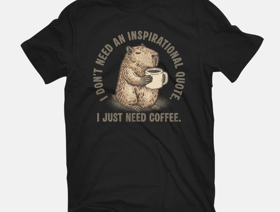 I Just Need A Coffee