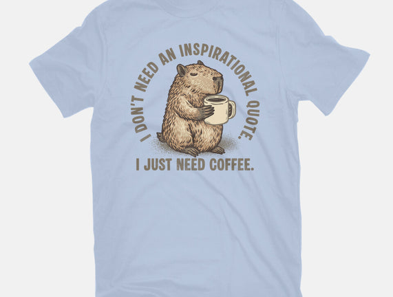 I Just Need A Coffee