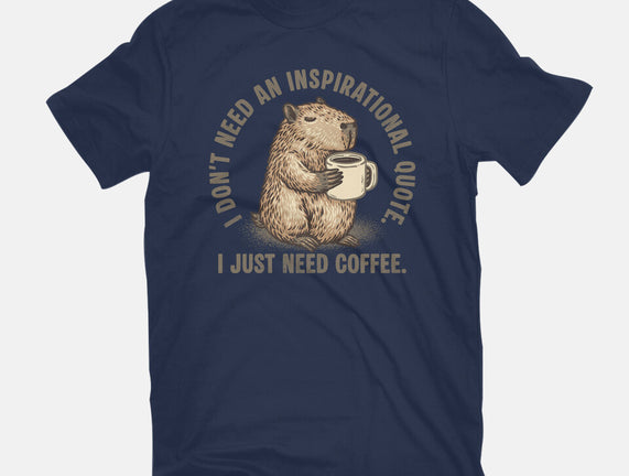 I Just Need A Coffee