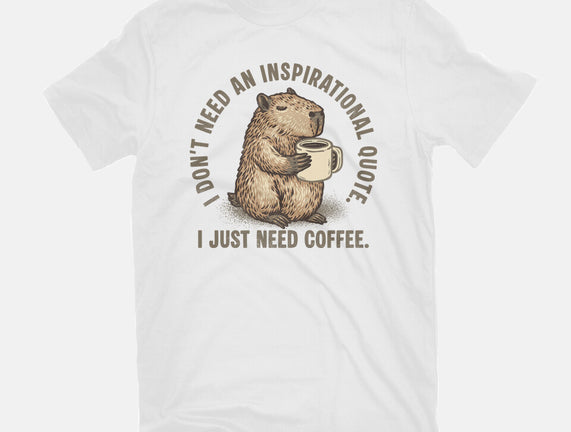 I Just Need A Coffee