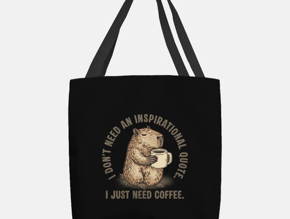 I Just Need A Coffee