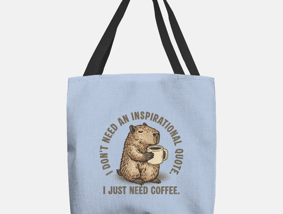 I Just Need A Coffee