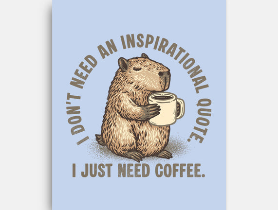 I Just Need A Coffee