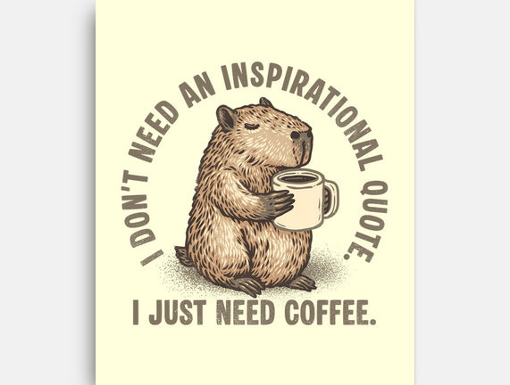 I Just Need A Coffee