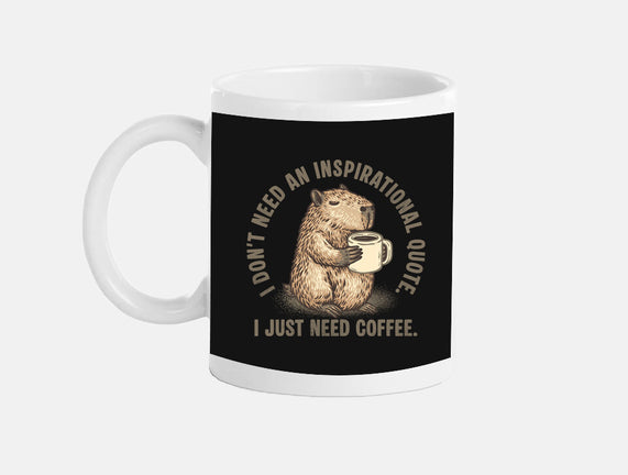 I Just Need A Coffee