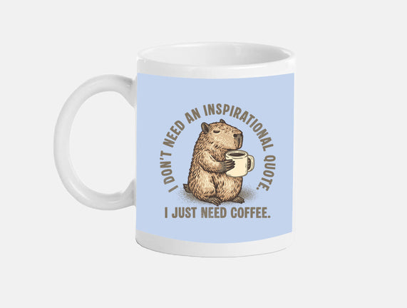 I Just Need A Coffee