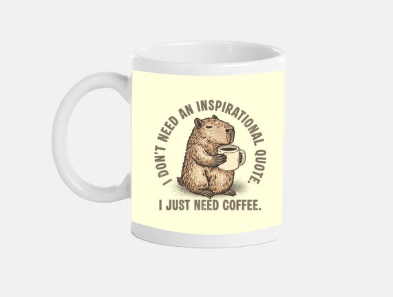 I Just Need A Coffee