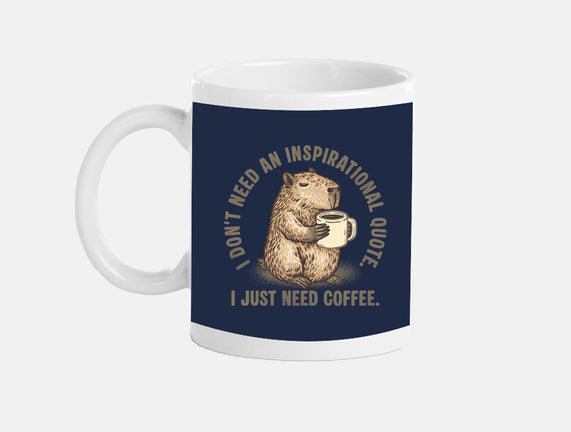 I Just Need A Coffee