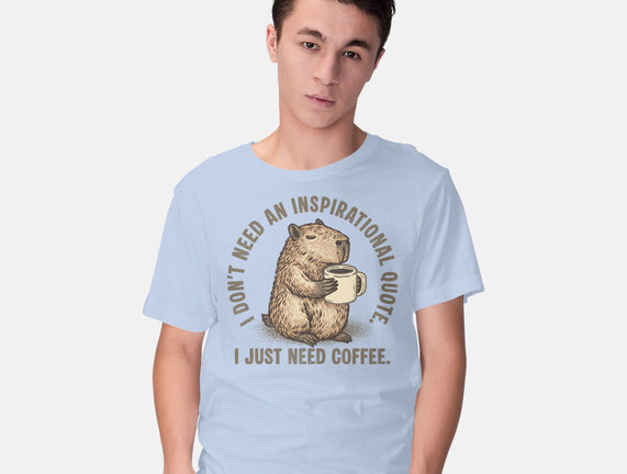I Just Need A Coffee