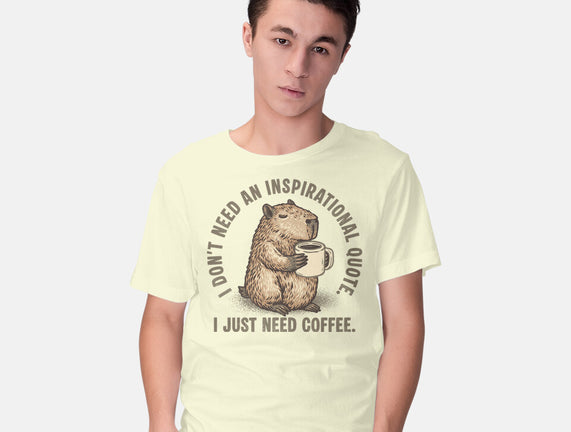 I Just Need A Coffee