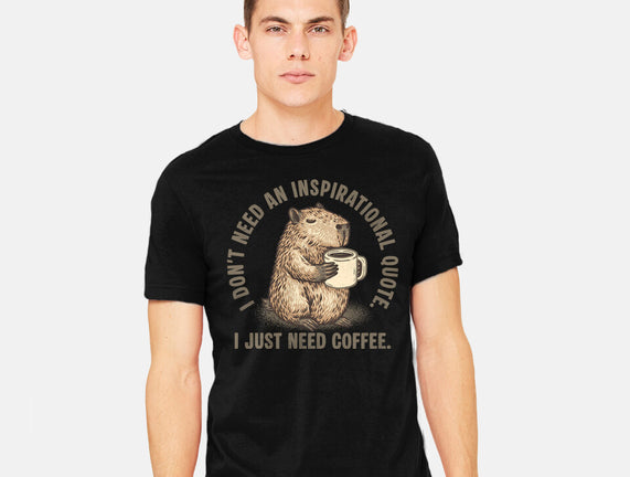 I Just Need A Coffee