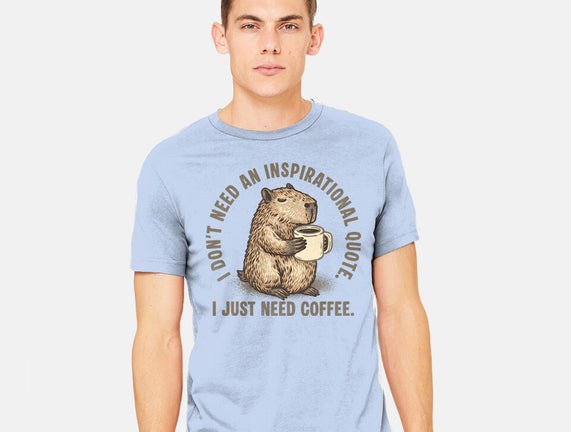 I Just Need A Coffee