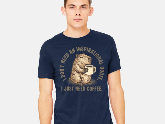 I Just Need A Coffee