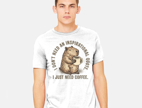 I Just Need A Coffee