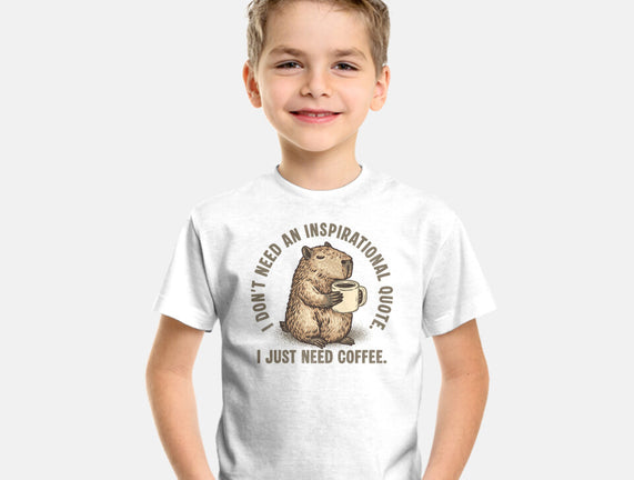 I Just Need A Coffee