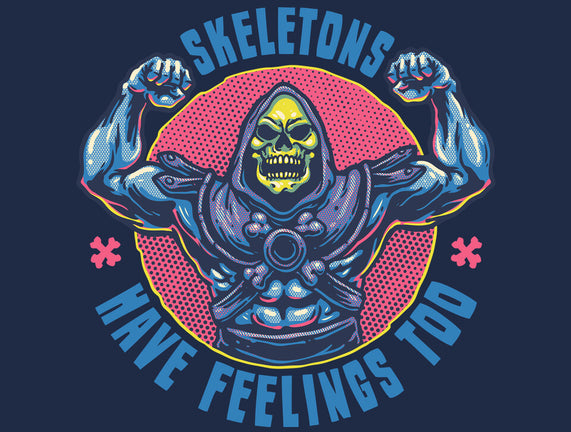 Skeletons Have Feelings Too