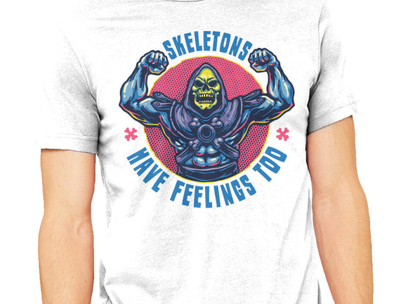 Skeletons Have Feelings Too
